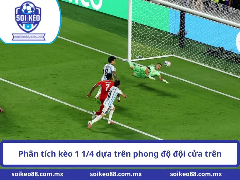 Kèo 1 1/4 Là Gì? Cách Tính Kèo 1.25 Chi Tiết 2 Phân tích kèo 1 1/4 dựa trên phong độ đội cửa trên